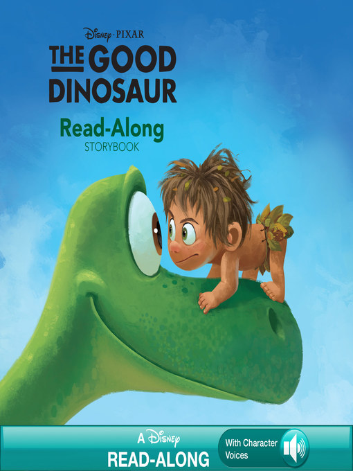Title details for The Good Dinosaur Read-Along Storybook by Disney Books - Available